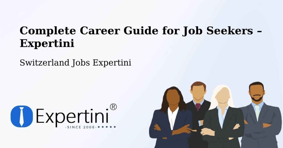 Career Guide for Job Seekers – Lausen - Lausen, Switzerland Jobs Expertini