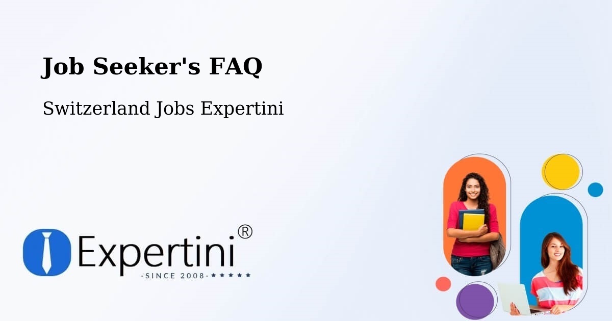 Job Seeker FAQ – Lausen - Switzerland Jobs Expertini