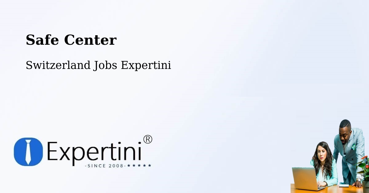 Safety Center – Lausen - Switzerland Jobs Expertini