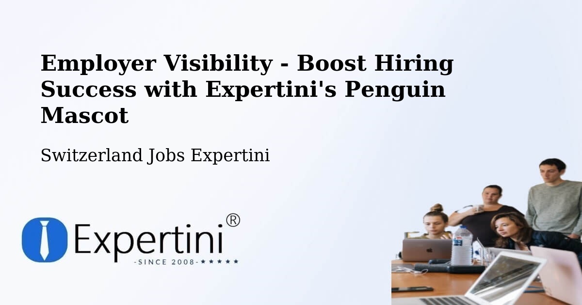 CV and Resume Visibility Optimization – Lausen - Switzerland Jobs Expertini